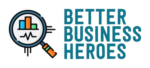 Better Better Business Heroes